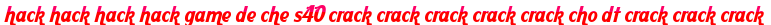 hack hack hack hack game de che s40 crack crack crack crack crack cho dt crack crack crack moi